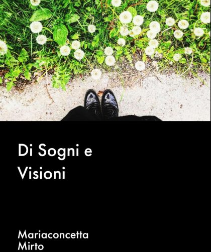 Di Sogni e Visioni